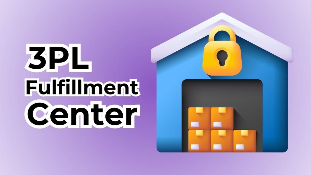 3pl fulfillment center – a comprehensive guide