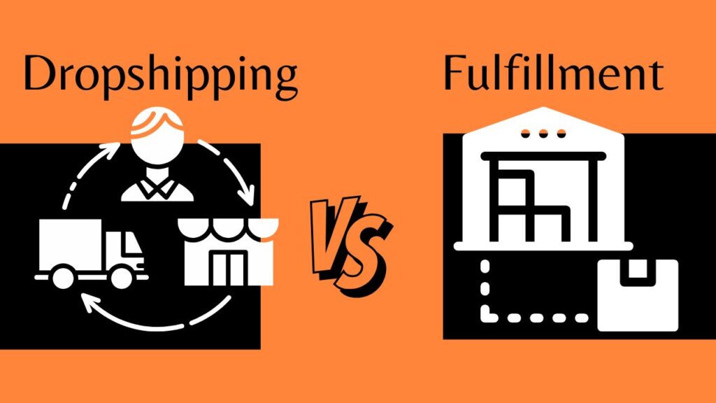 dropshipping vs fulfillment which is the best e-commerce store