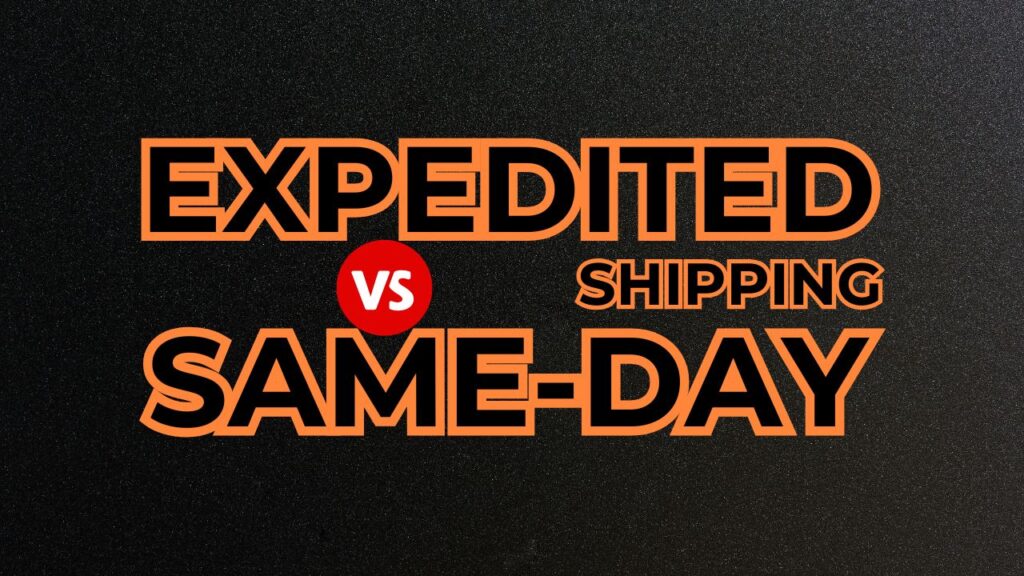 expedited shipping vs same-day shipping