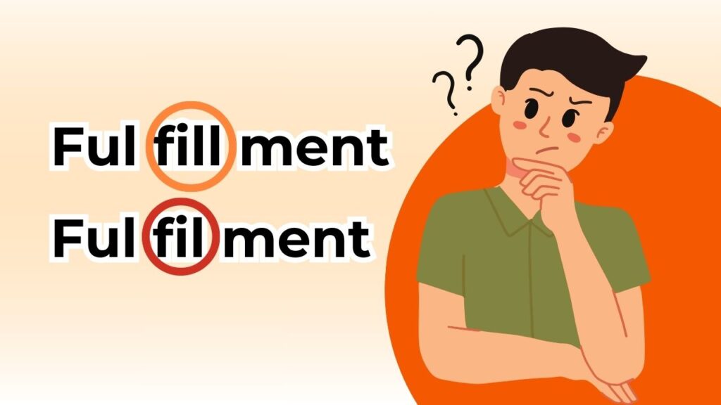 fulfillment vs. fulfilment spelling differences