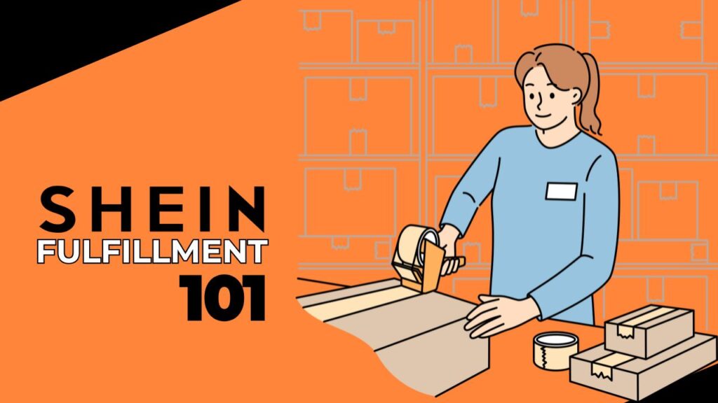 shein fulfillment how it works & why it matters for sellers