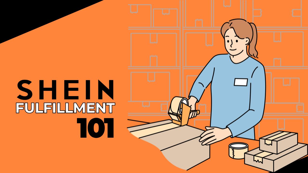 shein fulfillment how it works & why it matters for sellers